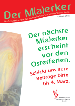 Der nächste M(a)erker erscheint vor den Osterferien.
